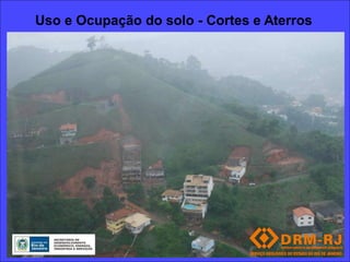 Uso e Ocupação do solo - Cortes e Aterros
 