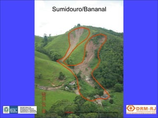 Sumidouro/Bananal




      Delimitação preliminar de risco iminente
 