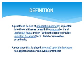 Prothesis Definition DENTAL IMPLANTS-1 HISTORY- Dr MEENU MERRY C PAUL | PPT