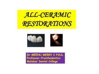 ALL CERAMIC RESTORATIONS-Dr MEENU MERRY C PAUL | PPTX