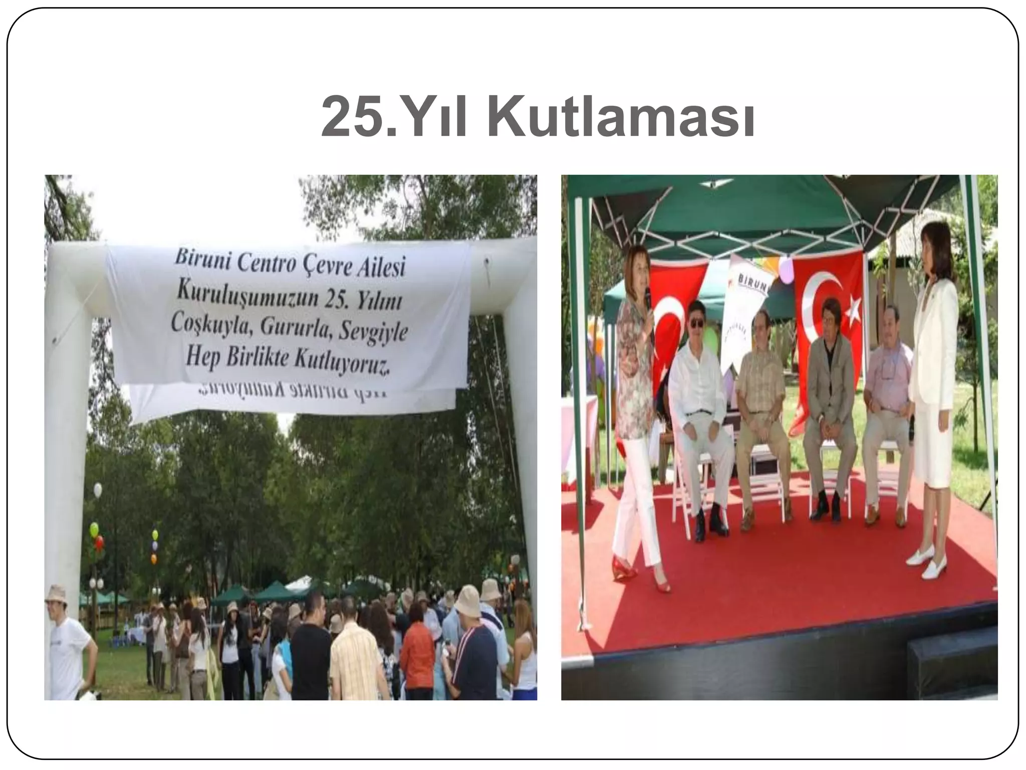 25.Yıl Kutlaması
 