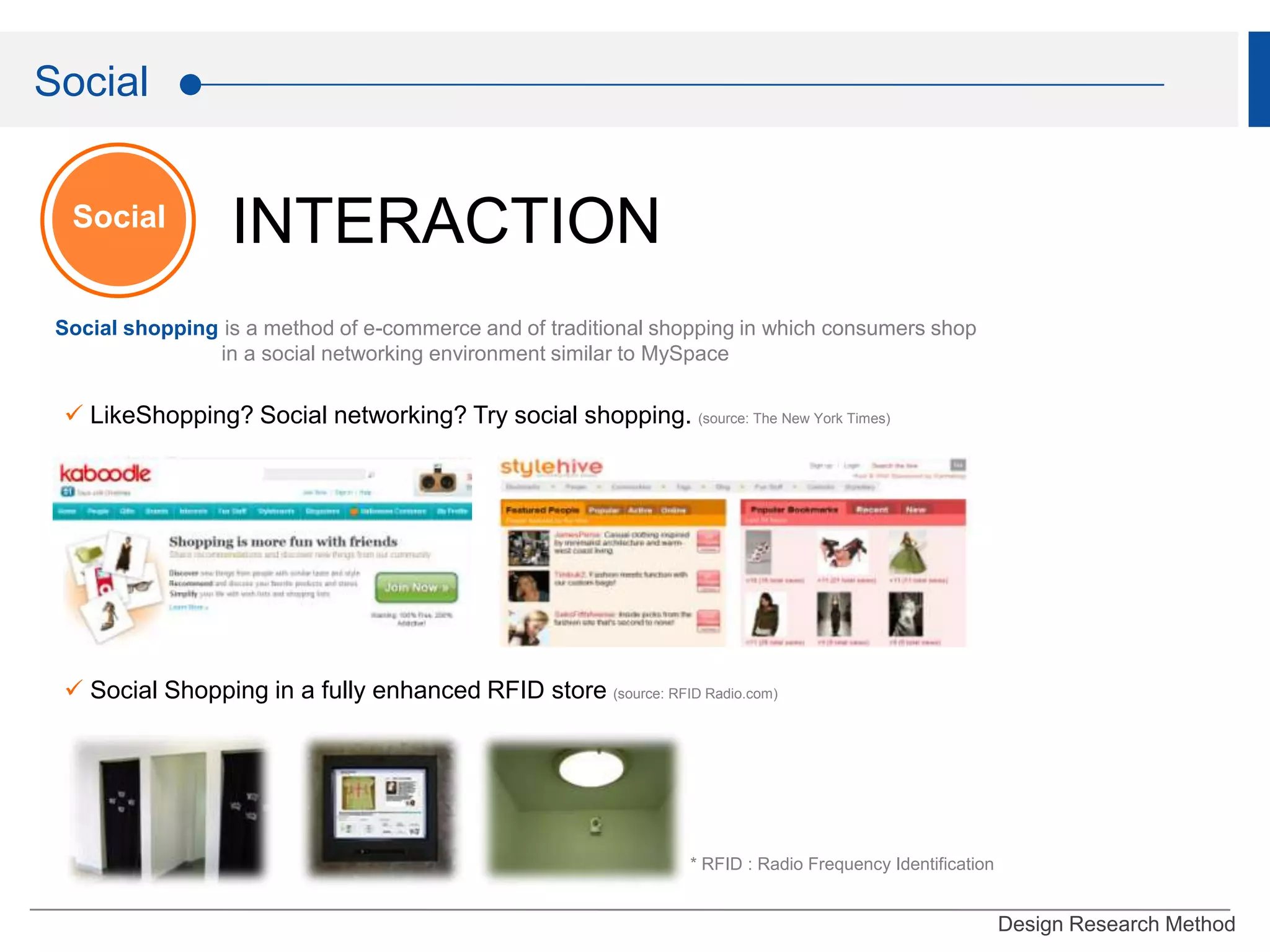  Try to reduce the risk  and be supported by exact information Sharing the shopping experience   with people outside simultaneously Likely to be supported by someone