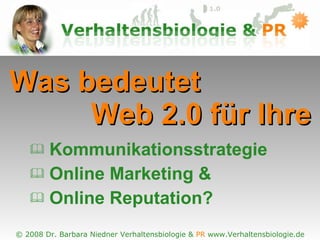 Was bedeutet    Web 2.0 für Ihre Kommunikationsstrategie Online Marketing & Online Reputation? 