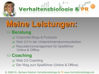 Meine Leistungen: Beratung Corporate Blogs & Podcasts Web 2.0 in der Unternehmenskommunikation Reputationsmanagement für Spielführer    Online & Offline Coaching Web 2.0 Coaching Der Weg zum Spielführer (Online & Offline) 