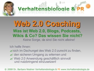 Web 2.0 Coaching Ich helfe Ihnen:  sich im Dschungel des Web 2.0 zurecht zu finden,  den sicheren Umgang zu erlernen und Web 2.0 Anwendung geschäftlich sinnvoll   und nutzbringend einzusetzen! Was ist Web 2.0, Blogs, Podcasts,  Wikis & Co? Das wissen Sie nicht? Keine Sorge, da sind Sie nicht alleine!  