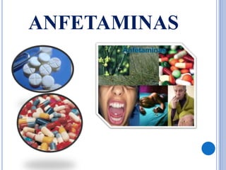 ANFETAMINAS
 