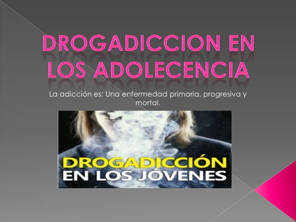 Drogadiccion en la adolescencia