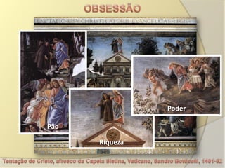 Poder

Pão

      Riqueza
 