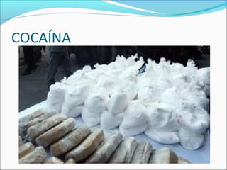 COCAÍNA
 
