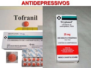 ANTIDEPRESSIVOS
 