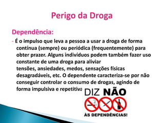 Como tratar ouso de drogas………………………………………………………………….8