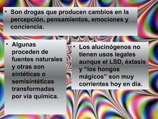 Drogas alucinógenas | PPT