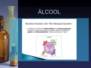 ÁLCOOL
 