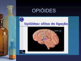 OPIÓIDES
 