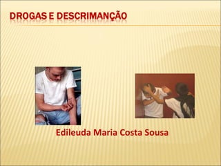 Edileuda Maria Costa Sousa 