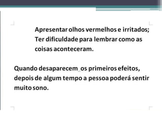 DROGAS E SUAS CONSEQUÊNCIAS-SLIDE