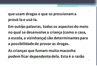 DROGAS E SUAS CONSEQUÊNCIAS-SLIDE