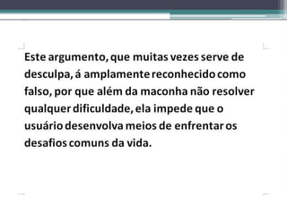 DROGAS E SUAS CONSEQUÊNCIAS-SLIDE