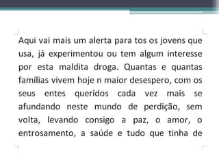 DROGAS E SUAS CONSEQUÊNCIAS-SLIDE