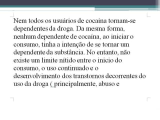 DROGAS E SUAS CONSEQUÊNCIAS-SLIDE
