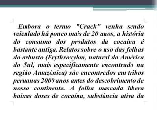 DROGAS E SUAS CONSEQUÊNCIAS-SLIDE