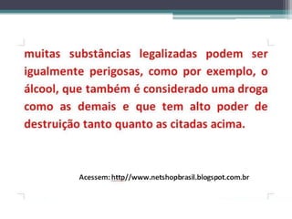 DROGAS E SUAS CONSEQUÊNCIAS-SLIDE