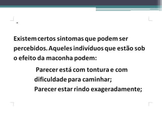 DROGAS E SUAS CONSEQUÊNCIAS-SLIDE
