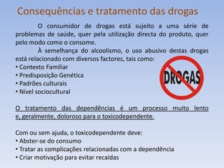 Sintéticos. O seu uso pode originar uma situação de toxicodependência.As drogas de síntese, por exemplo, o ecstasy, apresentam-se sobre diversos aspectos, tamanhos e cores. Esta droga altera a percepção do Mundo e faz com que os indivíduos se mantenham activos, por exemplo a noite inteira sem sentir cansaço. No entanto, são substâncias perigosas que danificam o cérebro, mesmo consumidas irregularmente.Fig. 1 - Ecstasy