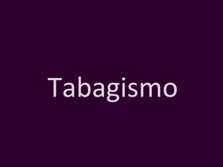 Tabagismo 