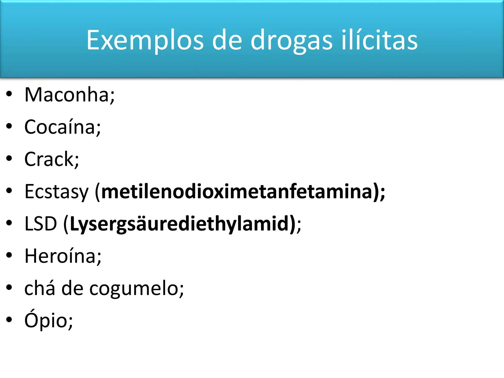 Drogas licitas e ilícitas | PPTX