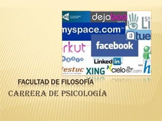 FACULTAD DE FILOSOFÍA
CARRERA DE PSICOLOGÍA
 