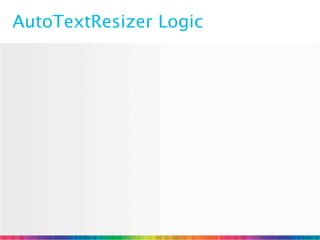 AutoTextResizer Logic
 