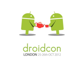 Droidcon 2012
 