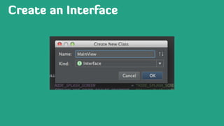 Create an Interface
 