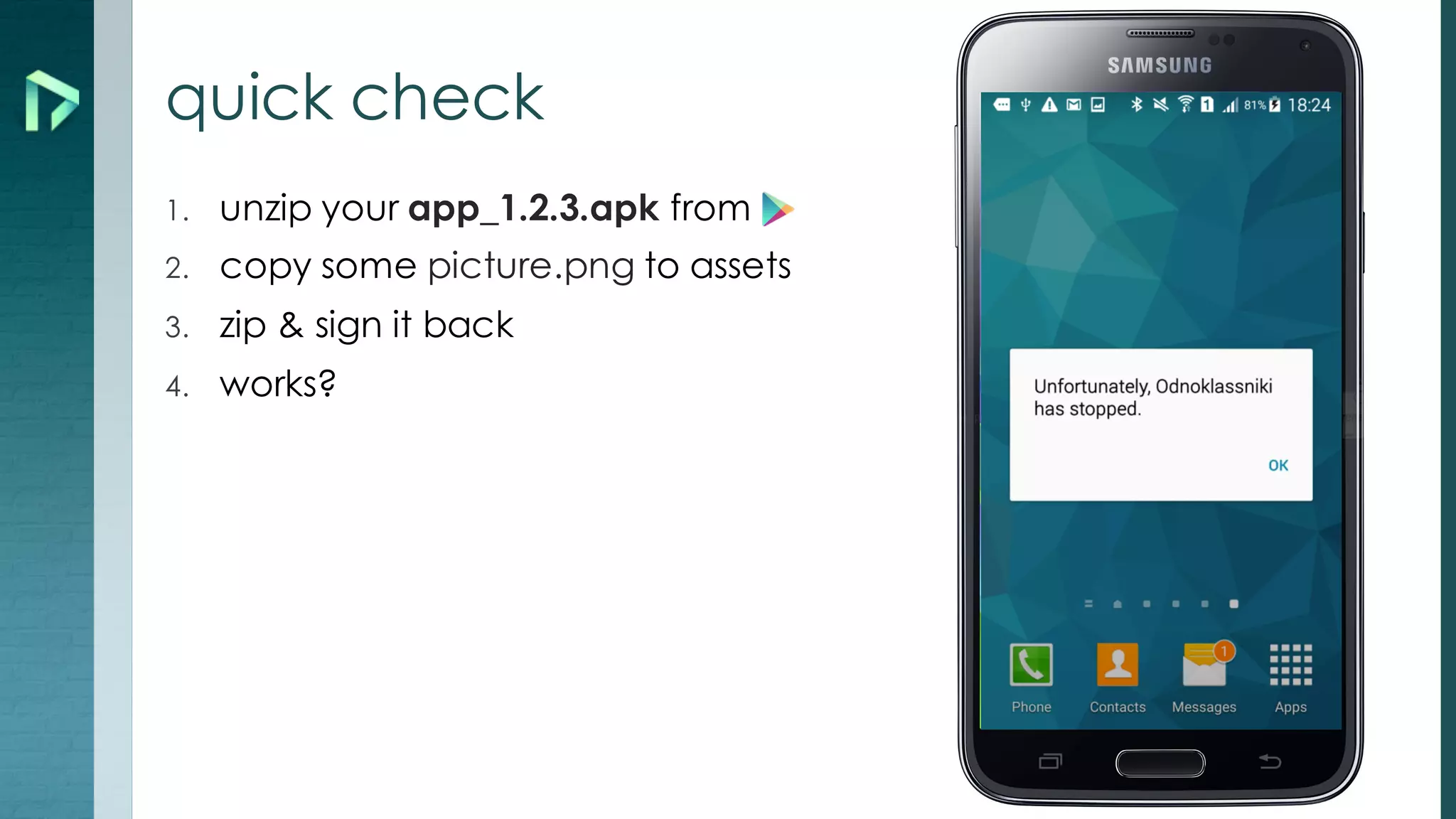 1. unzip your app_1.2.3.apk from
2. copy some picture.png to assets
3. zip & sign it back
4. works?
quick check
 