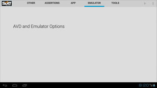 AVD and Emulator Options
 