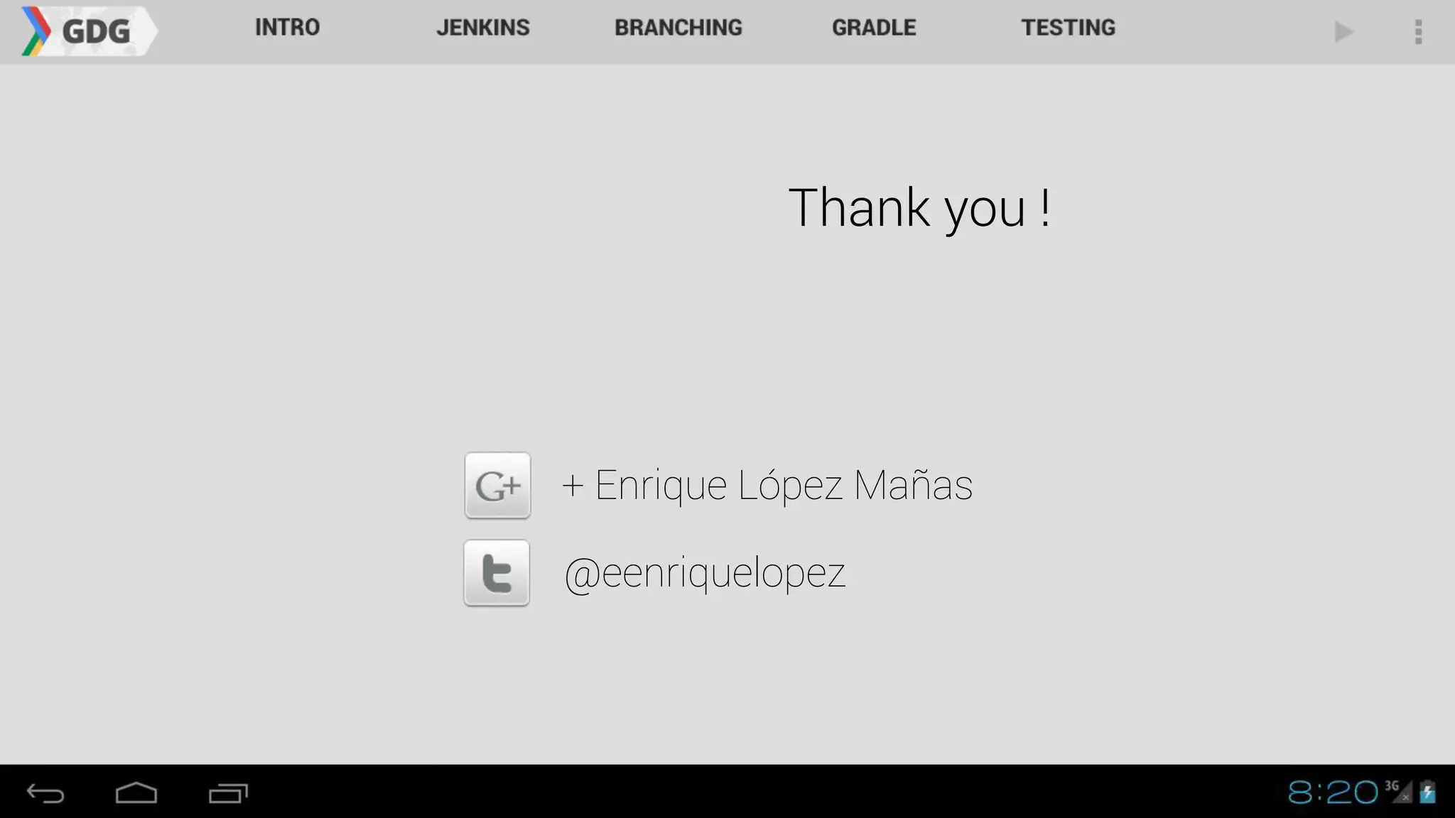 Thank you !
+ Enrique López Mañas
@eenriquelopez
 