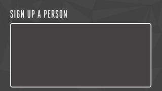 SIGN UP A PERSON 
Lorem ipsum dolor sit amet, consectetur adipiscing elit. Nam urna nisi, 
posuere in magna eget, aliquet luctus eros. Nam metus nisi, tincidunt 
ac tempor vitae, commodo a nisi. Morbi tincidunt felis lacus, nec 
congue tortor consectetur id. Lorem ipsum dolor sit amet, 
consectetur adipiscing elit. Sed semper dapibus eleifend. 
 