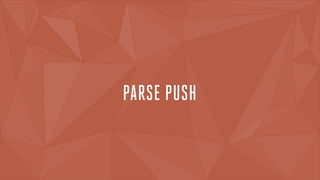 PARSE PUSH 
 
