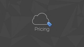 Pricing 
 
