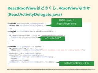 ReactRootView
• FrameLayout
• onMeasure JavaScriptCore
JS JS
 