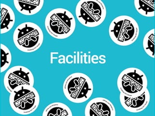 Facilities
 