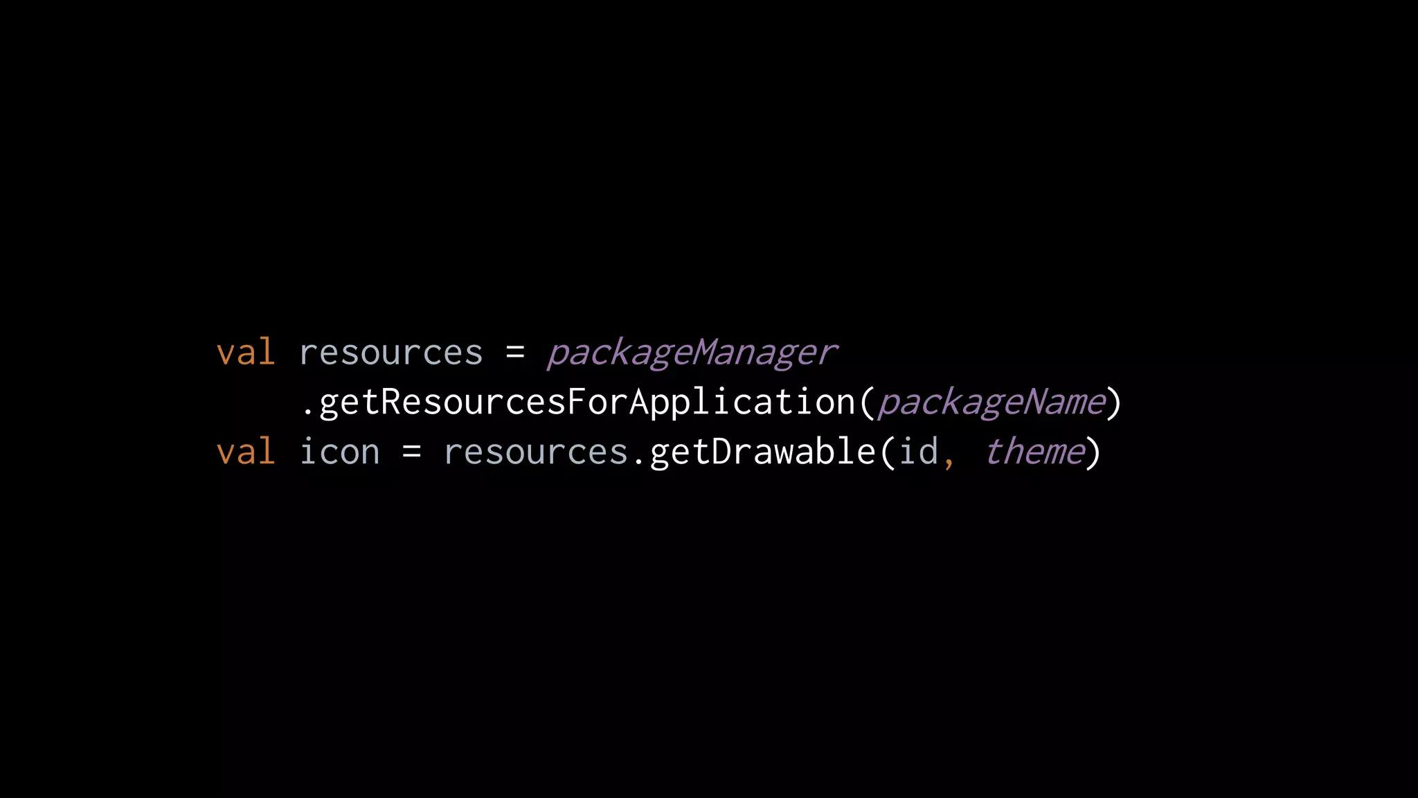 val resources = packageManager
.getResourcesForApplication(packageName)
val icon = resources.getDrawable(id, theme)
 