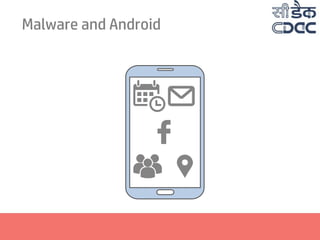 Malware and Android
 