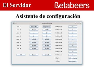 El Servidor
    Asistente de configuración


                 
 
