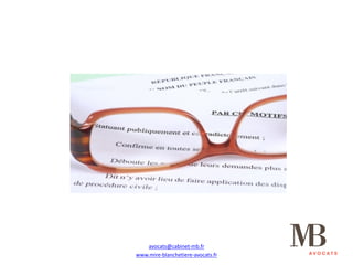 avocats@cabinet-mb.fr
www.mire-blanchetiere-avocats.fr
 