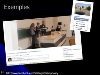 Exemples  http://www.facebook.com/settings/?tab=privacy 