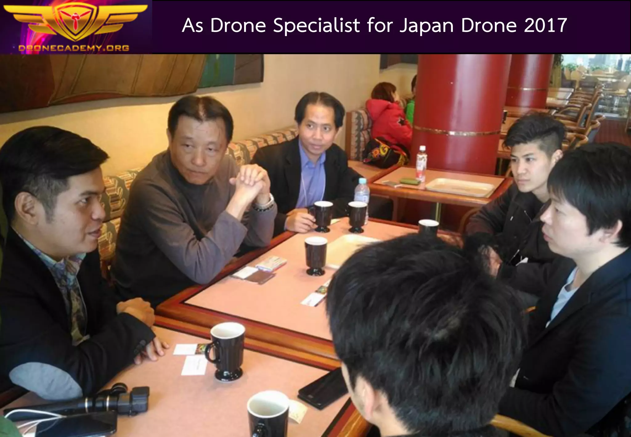 Drone	Academy	Thailand
14
																																				As Drone Specialist for Japan Drone 2017
 