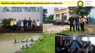 Baseline study of water quality monitoring needs in Indonesia
 
