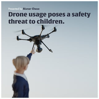 Drone usage poses a safety threat to children